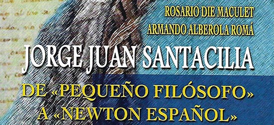 Armando Alberola y Rosario Die presentan el nuevo libro sobre Jorge Juan Santacilia